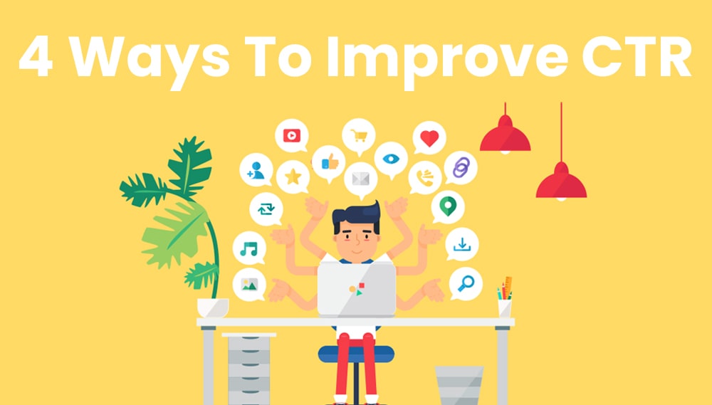 4 way to improve your ctr