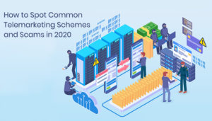 How to spot common telemarketing schemes in 2020